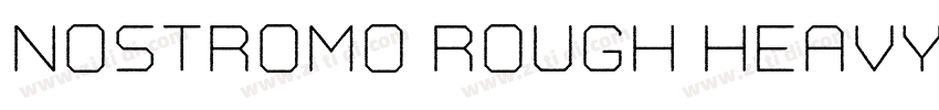 Nostromo Rough Heavy字体转换
